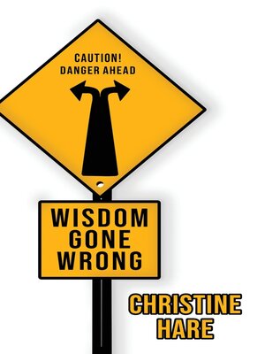 cover image of Wisdom Gone Wrong